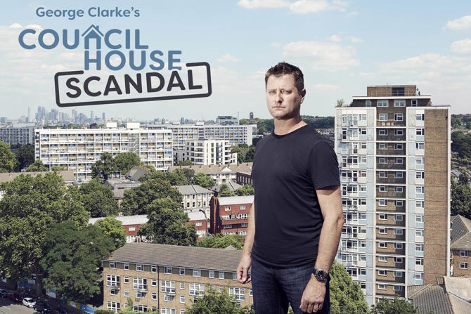 George Clarke's Council House Scandal